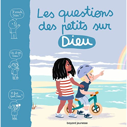 Avis Les questions des petits sur Dieu BAYARD JEUNESSE 1