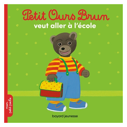 Avis Petit Ours Brun veut aller à l'école BAYARD JEUNESSE 1