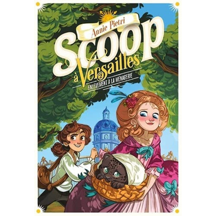 Avis Livre Scoop A Versailles 2 - Enlevement A La Menagerie T2 GALLIMARD JEUNESSE 1