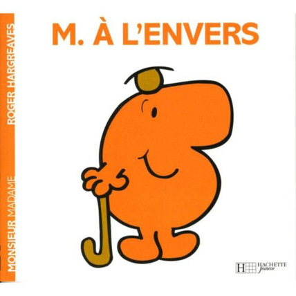 Avis Livre Monsieur à l'envers HACHETTE JEUNESSE 1