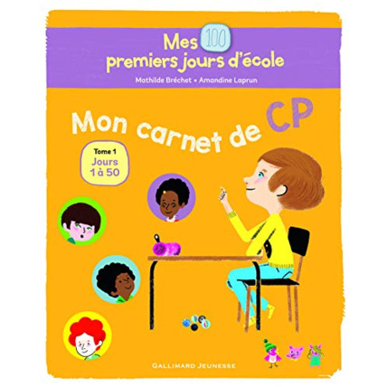 Avis Livre Mes 100 Premiers Jours D'École - Mon Carnet De Cp - Tome 1 : Jours 1 À 50 GALLIMARD JEUNESSE 1
