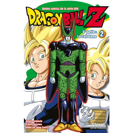 Avis Dragon Ball Z - 5e partie - Tome 2 - Cell Game GLENAT 1