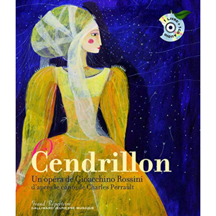 Avis Livre Cendrillon. Un Opéra De Gioacchino Rossini - Un Livre + Un Cd Audio - De 7 À 10 Ans GALLIMARD JEUNESSE 1