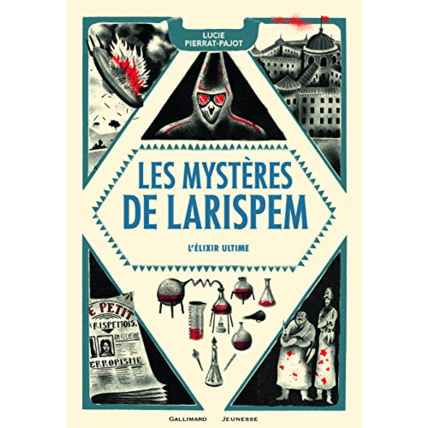 Avis Livre Les Mysteres De Larispem 3 - L'Elixir Ultime GALLIMARD JEUNESSE 1