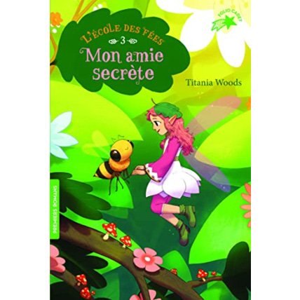 Avis Livre L'Ecole Des Fees - 3 Mon Amie Secrete GALLIMARD JEUNESSE 1