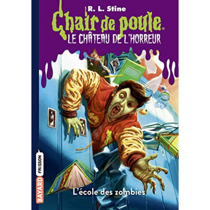 Avis Le château de l'horreur - Tome 04 - L'école des zombies BAYARD JEUNESSE 1