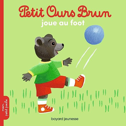 Avis Petit Ours Brun joue au foot BAYARD JEUNESSE 1