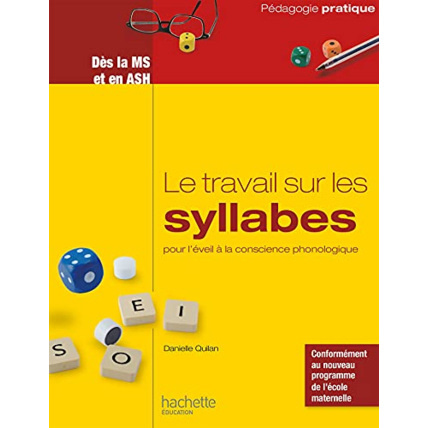 Avis Le travail sur les syllabes pour l'éveil à la conscience phonologique - Dès la MS et en ASH Hachette Éducation 1