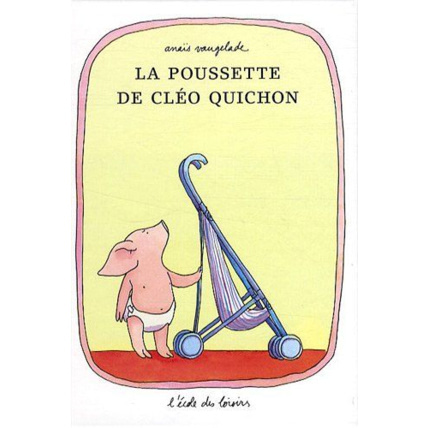 Avis La poussette de Cléo Quichon L'ECOLE DES LOISIRS 1