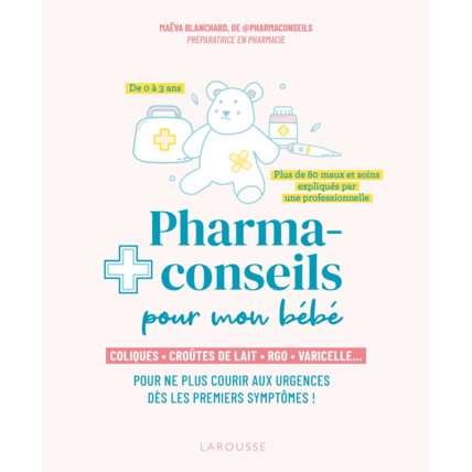 Avis Livre Pharmaconseils pour mon bébé LAROUSSE 1
