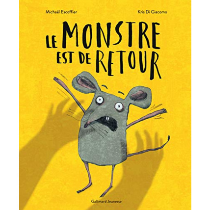 Avis Livre Le Monstre Est De Retour GALLIMARD JEUNESSE 1
