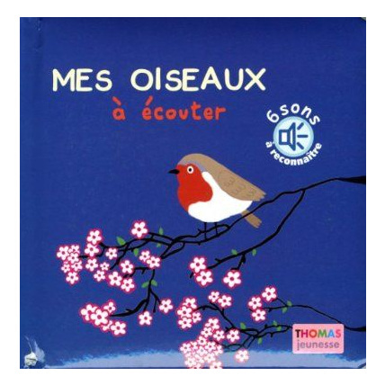 Avis Livre sonore Mes oiseaux à écouter THOMAS JEUNESSE 1