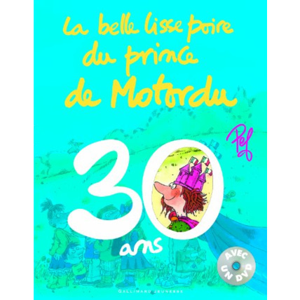 Avis Livre La Belle Lisse Poire Du Prince De Motordu - Livre Dvd - 30 Ans, L'Anniversaire - A Partir De 3 Ans GALLIMARD JEUNESSE 1