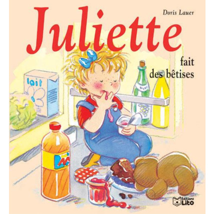 Avis Juliette fait des bétises Éditions Lito 1