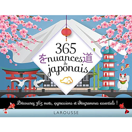 Avis 365 nuances de japonais LAROUSSE 1