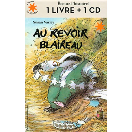 Avis Livre Au Revoir Blaireau - 1 Livre + 1 Cd - L'Heure Des Histoires - De 5 À 8 Ans GALLIMARD JEUNESSE 1