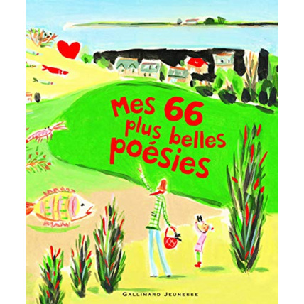 Avis Livre Mes 66 Plus Belles Poesies GALLIMARD JEUNESSE 1