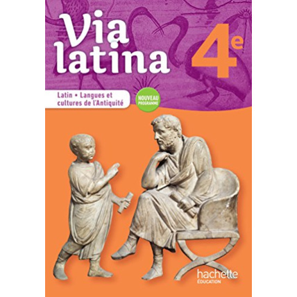 Avis Via latina Latin - Langues et cultures de l'Antiquité - 4e - Livre élève - Ed. 2017 Hachette Éducation 1