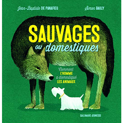 Avis Livre Sauvages Ou Domestiques GALLIMARD JEUNESSE 1