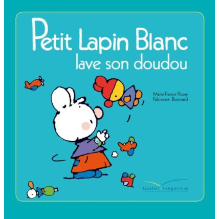 Avis Petit Lapin Blanc lave son doudou EDITIONS GAUTIER-LANGEREAU 1