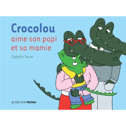 Avis Livre Crocolou aime son papi et sa mamie ACTES SUD JUNIOR 1