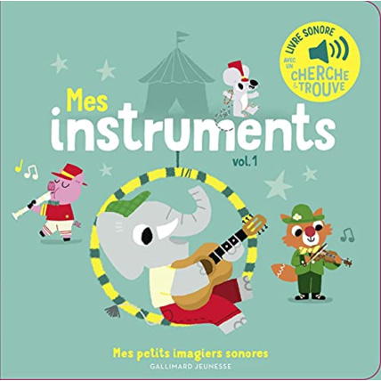 Avis Livre Mes Instruments T1 GALLIMARD JEUNESSE 1