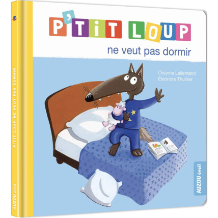 Avis Livre P'tit loup ne veut pas dormir EDITIONS AUZOU 1
