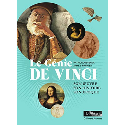 Avis Livre Le Génie De Vinci: Son Œuvre, Son Histoire, Son Époque GALLIMARD JEUNESSE 1