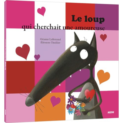 Avis Le loup qui cherchait une amoureuse EDITIONS AUZOU 2