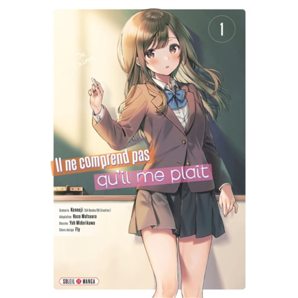 Avis Il ne comprend pas qu'il me plaît Tome 1 ÉDITIONS SOLEIL 1