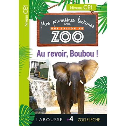 Avis Premières Lectures Une SAISON au ZOO - CE1 Au revoir, Boubou ! LAROUSSE 1
