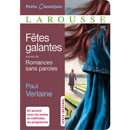 Avis Fêtes galantes et Romances sans paroles LAROUSSE 1