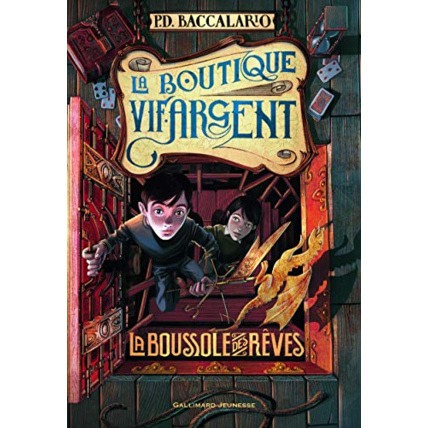 Avis Livre La Boutique Vif-Argent: La Boussole Des Rêves GALLIMARD JEUNESSE 1