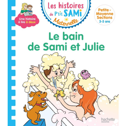 Avis Les histoires de P'tit Sami Maternelle: Le bain de Sami et Julie HACHETTE JEUNESSE 1