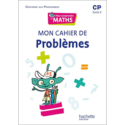 Avis Pour comprendre les maths CP - Cahier de problèmes - Ed. 2022 Hachette Éducation 1