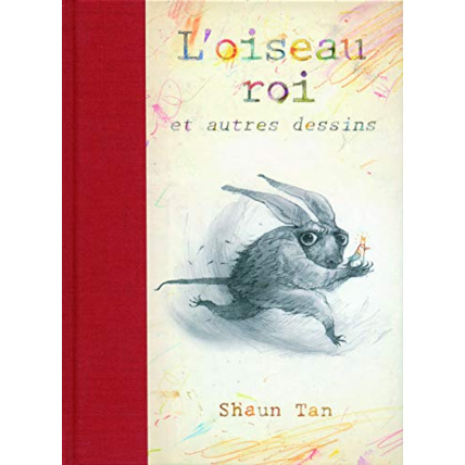 Avis Livre L'Oiseau Roi Et Autres Dessins GALLIMARD JEUNESSE 1