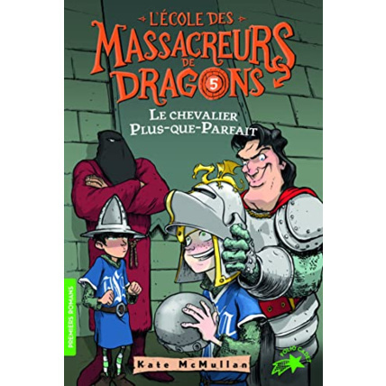 Avis Livre L'Ecole Des Massacreurs De Dragons - 5 Le Chevalier Plus-Que GALLIMARD JEUNESSE 1