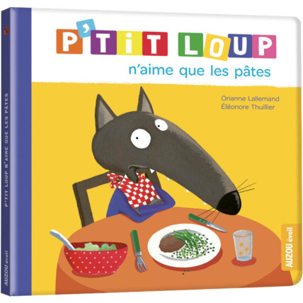 Avis P'tit Loup n'aime que les pâtes EDITIONS AUZOU 1