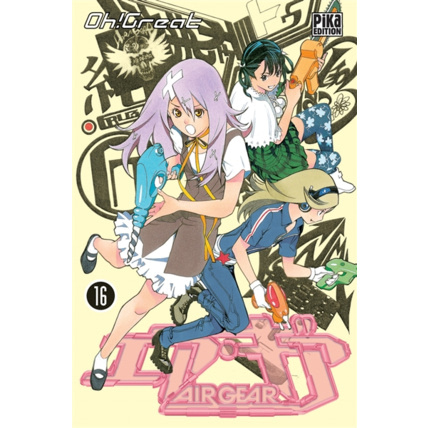 Avis Air Gear Tome 16 PIKA ÉDITION 1