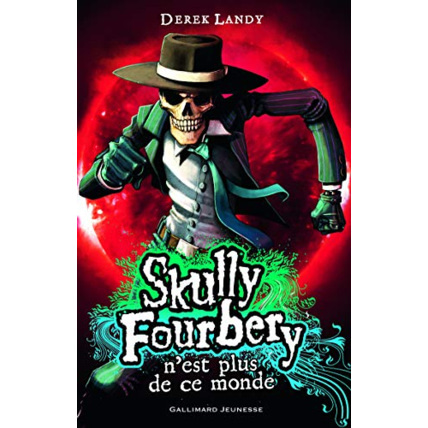 Avis Livre Skully Fourbery, 4 : Skully Fourbery N'Est Plus De Ce Monde GALLIMARD JEUNESSE 1