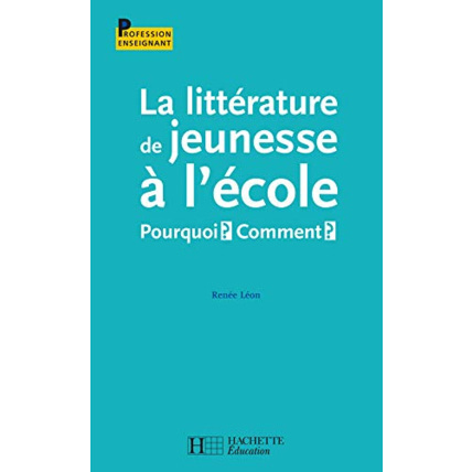 Avis La littérature de jeunesse à l'école Hachette Éducation 1