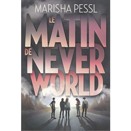 Avis Livre Le Matin De Neverworld GALLIMARD JEUNESSE 1