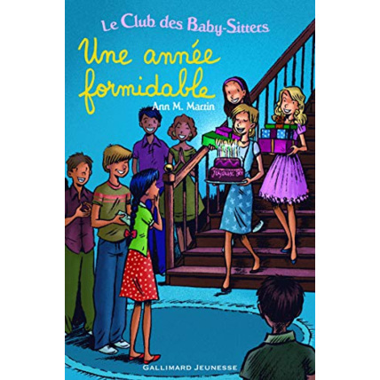 Avis Livre Le Club Des Baby-Sitters. Une Année Formidable GALLIMARD JEUNESSE 1