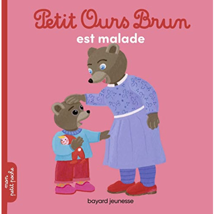 Avis Petit Ours Brun est malade BAYARD JEUNESSE 1