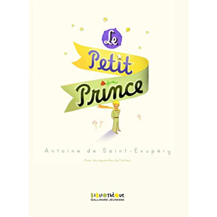 Avis Livre Le Petit Prince - Collection Bibliothèque Gallimard Jeunesse GALLIMARD JEUNESSE 1