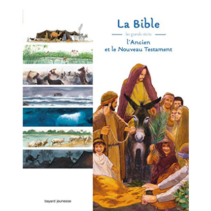 Avis Les grands récits de la Bible BAYARD JEUNESSE 1