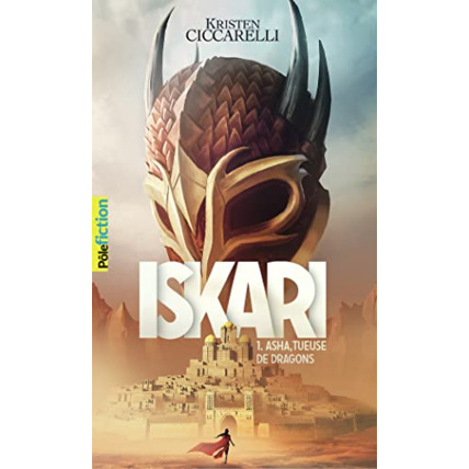 Avis Livre La Legende D'Iskari - 1 Asha, Tueuse De Dragons T1 GALLIMARD JEUNESSE 1
