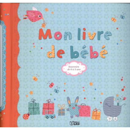 Avis Mon livre de bébé souvenirs de 0 à 3 ans Éditions Lito 1