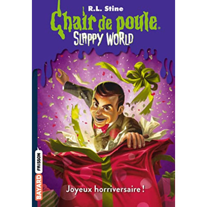Avis Slappyworld - Tome 01 - Slappy World tome 1  - Joyeux horriversaire ! BAYARD JEUNESSE 1