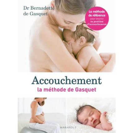 Avis Accouchement La méthode de Gasquet EDITIONS MARABOUT 1